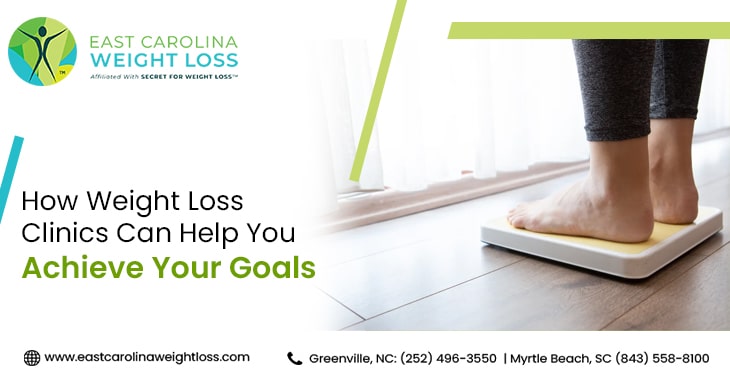 How Weight Loss Clinics Can Help You Achieve Your Goals