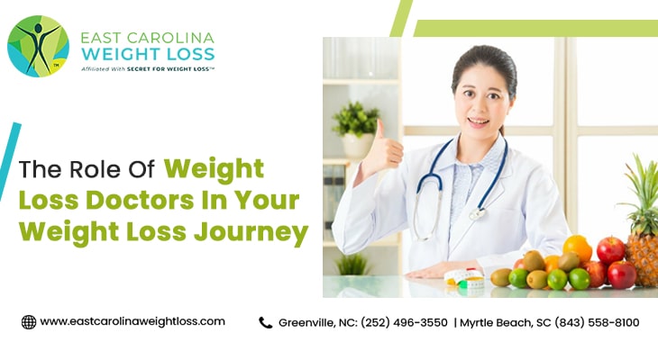 The Role Of Weight Loss Doctors In Your Weight Loss Journey