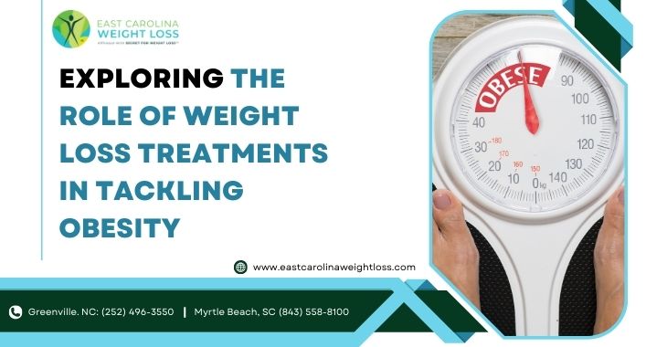 Exploring The Role Of Weight Loss Treatments In Tackling Obesity