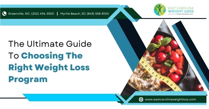 The Ultimate Guide To Choosing The Right Weight Loss Program