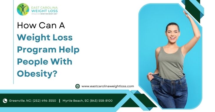 How Can A Weight Loss Program Help People With Obesity?