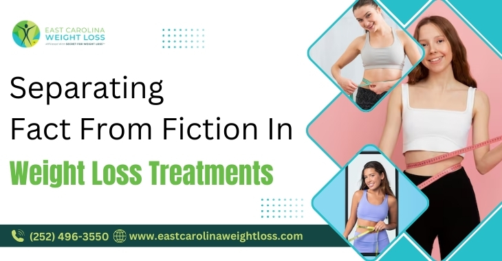 Separating Fact From Fiction In Weight Loss Treatments